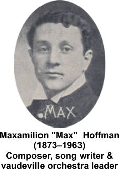 Vaudeville composer Max Hoffman