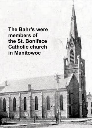 The Bahr's were involved in St. Boniface
